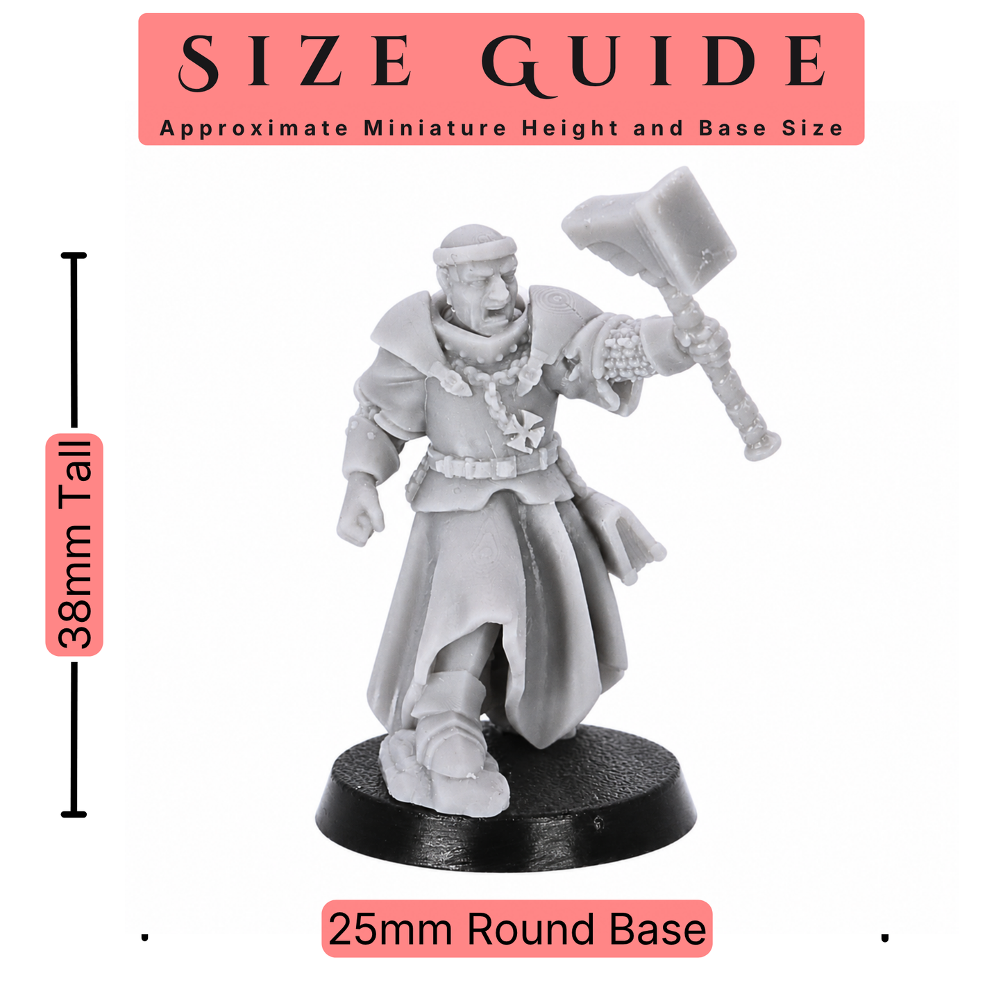 Size guide for Inquisitor Band by Highlands Miniatures showing a 38mm tall warrior priest on a 25mm round base.