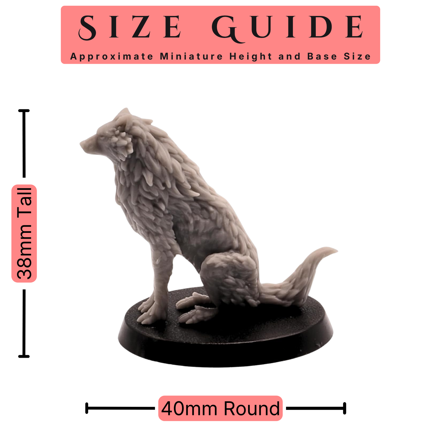 Wolves miniature size guide showing a seated wolf approximately 38mm tall on a 40mm round base.